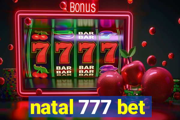 natal 777 bet